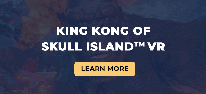 King Kong of Skull Island VR Leasing