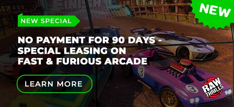 Fast & Furious Arcade Leasing Special
